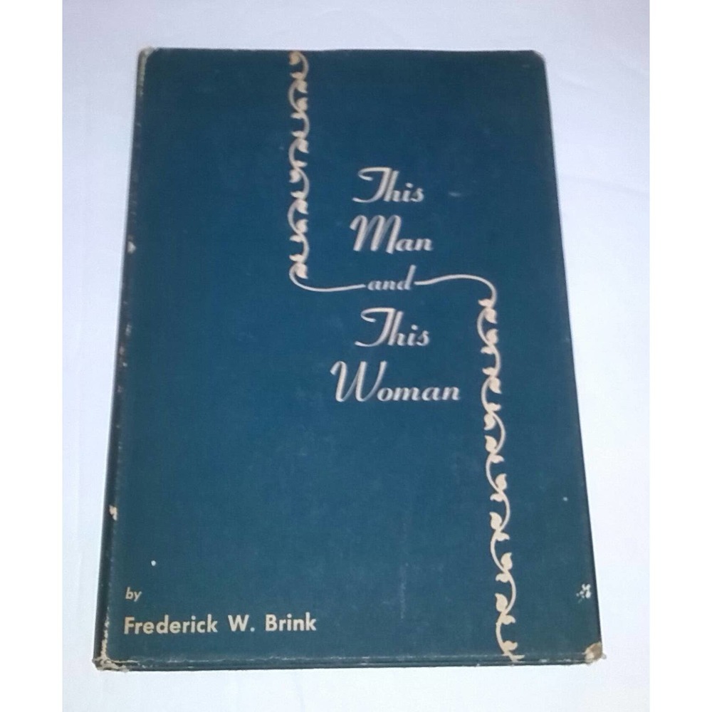 This Man And This Woman A Guide For Those Contemplating Marriage 1948